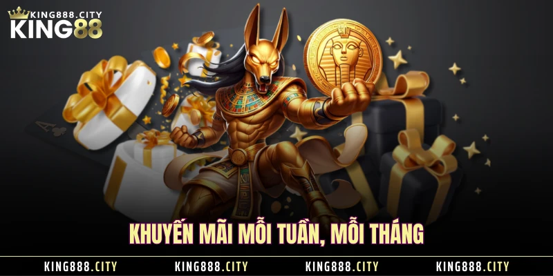 Khuyến mãi mỗi tuần, mỗi tháng